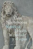 Venecia - Cees Nooteboom - Siruela Venecia - Cees Nooteboom - Siruela