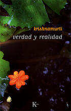 Verdad y realidad - Jiddu Krishnamurti - Kairós
