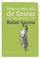 Viaje a una sala de fiestas - Rafael Azcona - Pepitas de calabaza