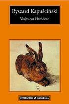 Viajes con Herodoto - Ryszard Kapuscinski - Anagrama Viajes con Herodoto - Ryszard Kapuscinski - Anagrama