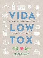 Vida low tox - Alexx Stuart - Koan Vida low tox - Alexx Stuart - Koan