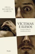 Víctimas e ilesos - Olga Belmonte - Herder Víctimas e ilesos - Olga Belmonte - Herder