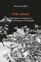 Vida animal - Valeria de los Ríos - Ediciones Metales pesados