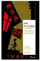 Vida de un idiota - Akutagaw Ryūnosuke - Satori