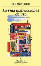 La vida instrucciones de uso - Georges Perec - Anagrama