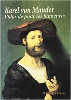 Vidas de Pintores Flamencos - Karel Van Mander - Casimiro