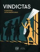Vindictas. Cuentistas Latinoamericanas -  AA.VV. - UNAM