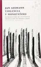 Violencia y monoteísmo - Jan Assmann - Fragmenta Violencia y monoteísmo - Jan Assmann - Fragmenta