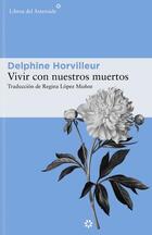 Vivir con nuestros muertos - Delphine Horvilleur - Asteroide
