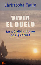 Vivir el duelo - Christophe Fauré - Kairós