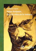 Walter Benjamin - Gustavo Leyva - Gedisa