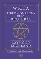 Wicca. Libro completo de la brujería - Raymond Buckland - Otras editoriales Wicca. Libro completo de la brujería - Raymond Buckland - Otras editoriales
