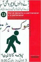 Por el derecho a permanecer y a pertenecer - Amarela Varela Huerta - Traficantes de sueños Por el derecho a permanecer y a pertenecer - Amarela Varela Huerta - Traficantes de sueños