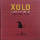 Xolo (sin CD audio) - Mardonio Carballo - Pluralia