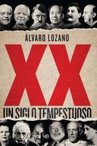 XX - Álvaro Lozano - Esfera de los libros XX - Álvaro Lozano - Esfera de los libros