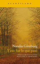Y eso fue lo que pasó - Natalia Ginzburg - Acantilado