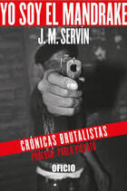 Yo soy el Mandrake - J. M. Servín - Oficio