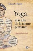 Yoga, más allá de la mente pensante - Simon G. Mundy - Kairós