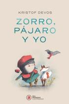 Zorro, Pájaro y yo - Kristof Devos - Akal