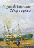 Zuloaga y la Pintura - Miguel de Unamuno - Casimiro