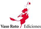 Vaso Roto Ediciones Vaso Roto Ediciones