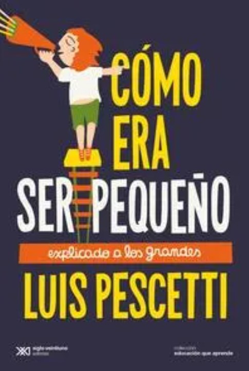 como_era_ser_pequeno_sxxi.jpg