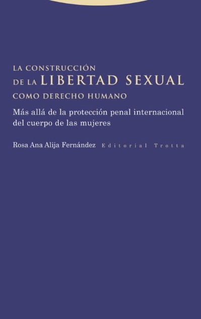 construccion_de_la_libertad_sexual_como_dh_trotta.jpg