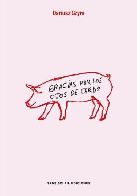 gracias_por_los_ojos_de_cerdo_sans_soleil.jpg