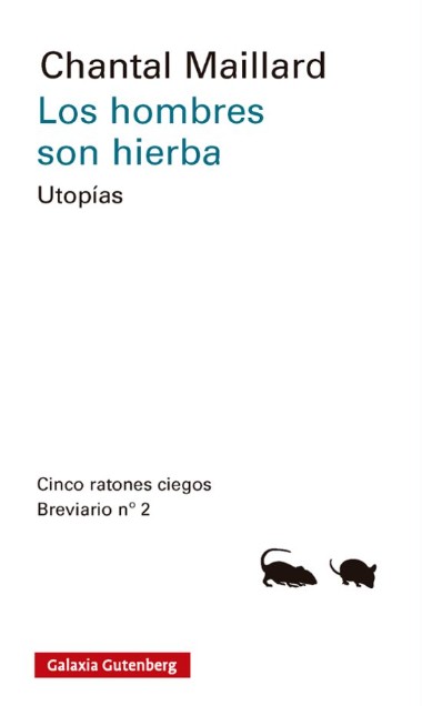 hombres_son_hierba_utopias_galgut.jpg