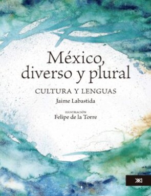 mexico_diverso_y_plural_cultura_y_lenguas_sxxi.jpg