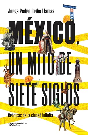 mexico_mito_siete_siglos_sigl_xxi.jpg