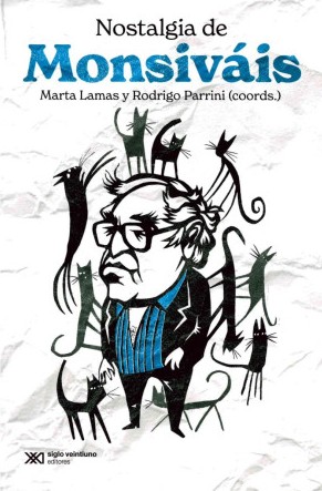 nostalgia_de_monsivais_sxxi.jpg