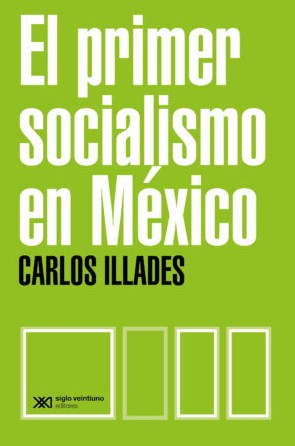 primer_socialismo_en_mexico_sigloxxi.jpg